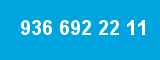 936 692 22 11